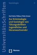 Fittkau / Graser |  Zur Kriminologie und Soziologie von Tötungsdelikten Jugendlicher und Heranwachsender | Buch |  Sack Fachmedien