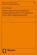 Rübsamen |  Rübsamen, K: Verfassungsrechtl. Apsekte/Fallpauschalensystem | Buch |  Sack Fachmedien