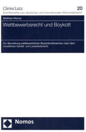 Werner |  Werner, M: Wettbewerbsrecht und Boykott | Buch |  Sack Fachmedien