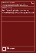 Schwark |  Zur Genealogie des modernen Antiamerikanismus in Deutschland | Buch |  Sack Fachmedien