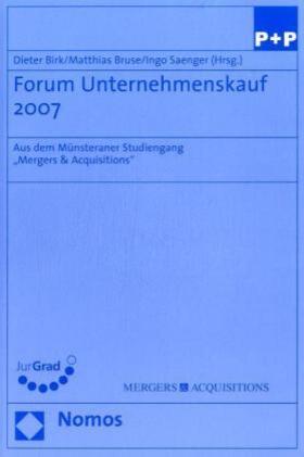 Birk / Bruse / Saenger | Forum Unternehmenskauf 2007 | Buch | 978-3-8329-3465-1 | sack.de