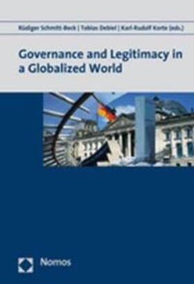 Schmitt-Beck / Debiel / Korte |  Governance and Legitimacy in a Globalized World | Buch |  Sack Fachmedien
