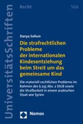 Sallum |  Die strafrechtlichen Probleme der internationalen Kindesentziehung beim Streit um das gemeinsame Kind | Buch |  Sack Fachmedien