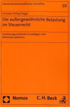Steger | Steger, C: Außergewöhnliche Belastung im Steuerrecht | Buch | 978-3-8329-3488-0 | sack.de
