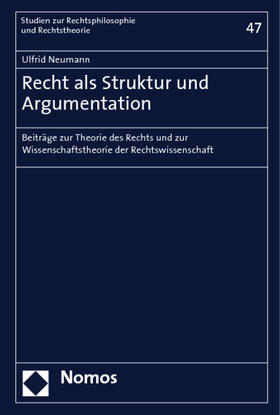 Neumann | Recht als Struktur und Argumentation | Buch | 978-3-8329-3496-5 | sack.de
