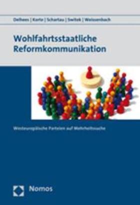 Delhees / Korte / Schartau |  Wohlfahrtsstaatliche Reformkommunikation | Buch |  Sack Fachmedien