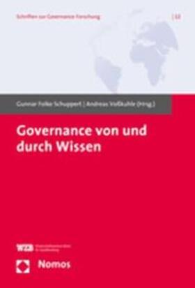 Schuppert / Voßkuhle | Governance von und durch Wissen | Buch | 978-3-8329-3541-2 | sack.de