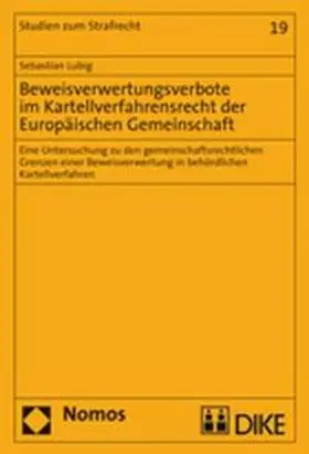 Lubig |  Beweisverwertungsverbote im Kartellverfahrensrecht der Europäischen Gemeinschaft | Buch |  Sack Fachmedien