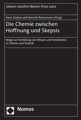 Güsten / Reinermann |  Die Chemie zwischen Hoffnung und Skepsis | Buch |  Sack Fachmedien