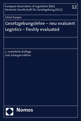 Karpen |  Gesetzgebungslehre - neu evaluiert - Legistics - freshly evaluated | Buch |  Sack Fachmedien