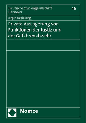 Oehlerking | Oehlerking, J: Private Auslagerung von Funktionen der Justiz | Buch | 978-3-8329-3596-2 | sack.de