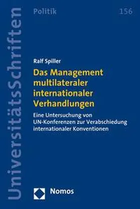 Spiller |  Das Management multilateraler internationaler Verhandlungen | Buch |  Sack Fachmedien