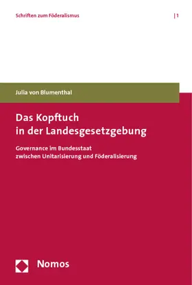 Blumenthal |  Das Kopftuch in der Landesgesetzgebung | Buch |  Sack Fachmedien