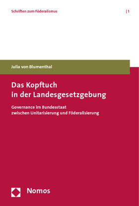 Blumenthal | Blumenthal, J: Kopftuch in der Landesgesetzgebung | Buch | 978-3-8329-3622-8 | sack.de
