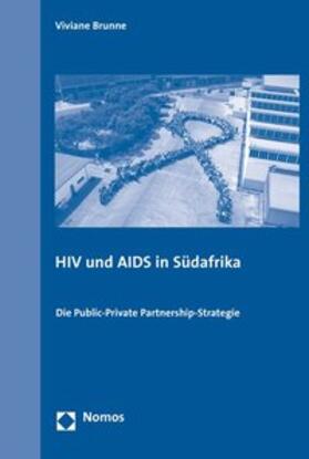 Brunne | HIV und AIDS in Südafrika | Buch | 978-3-8329-3623-5 | sack.de