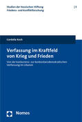 Koch |  Verfassung im Kraftfeld von Krieg und Frieden | Buch |  Sack Fachmedien