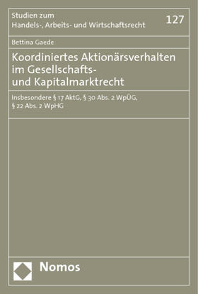 Gaede | Koordiniertes Aktionärsverhalten im Gesellschafts- und Kapitalmarktrecht | Buch | 978-3-8329-3647-1 | sack.de