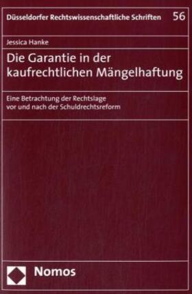 Hanke | Die Garantie in der kaufrechtlichen Mängelhaftung | Buch | 978-3-8329-3659-4 | sack.de