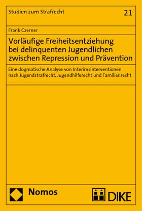 Czerner | Czerner, F: Vorläufige Freiheitsentziehung | Buch | 978-3-8329-3680-8 | sack.de