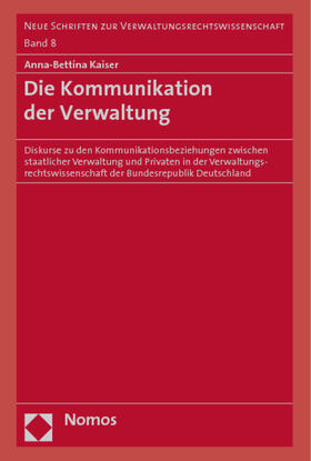 Kaiser |  Die Kommunikation der Verwaltung | Buch |  Sack Fachmedien