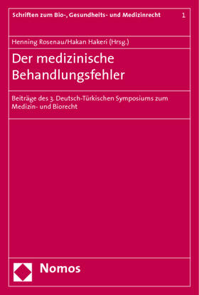 Rosenau / Hakeri | Medizinische Behandlungsfehler | Buch | 978-3-8329-3694-5 | sack.de