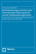 Riedel |  Riedel, T: Rechtsbeziehungen zw. Internat. Währungsfonds | Buch |  Sack Fachmedien