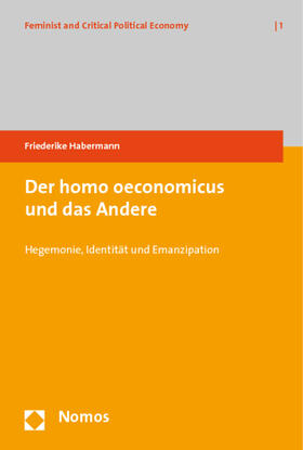 Habermann |  Der homo oeconomicus und das Andere | Buch |  Sack Fachmedien