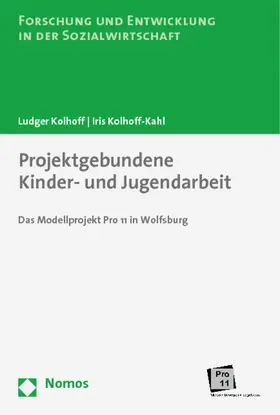 Kolhoff / Kolhoff-Kahl |  Projektgebundene Kinder- und Jugendarbeit | Buch |  Sack Fachmedien