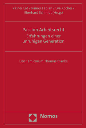 Erd / Fabian / Kocher | Passion Arbeitsrecht - Erfahrungen | Buch | 978-3-8329-3776-8 | sack.de