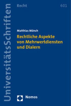 Mönch |  Mönch, M: Rechtliche Aspekte von Mehrwertdiensten/Dialern | Buch |  Sack Fachmedien