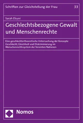 Elsuni |  Elsuni, S: Geschlechtsbezogene Gewalt und Menschenrechte | Buch |  Sack Fachmedien