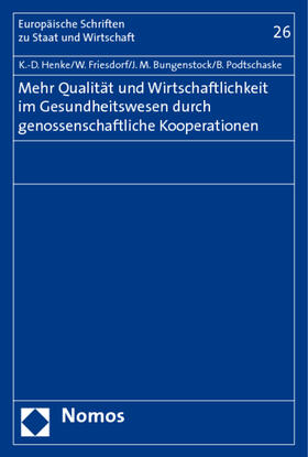 Henke / Friesdorf / Bungenstock | Henke, K: Mehr Qualität u. Wirtschaftlichkeit/Gesundheitsw. | Buch | 978-3-8329-3802-4 | sack.de