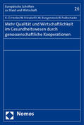 Henke / Friesdorf / Bungenstock |  Henke, K: Mehr Qualität u. Wirtschaftlichkeit/Gesundheitsw. | Buch |  Sack Fachmedien