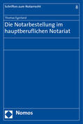 Egerland |  Die Notarbestellung im hauptberuflichen Notariat | Buch |  Sack Fachmedien