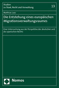 Laas |  Laas, M: Entstehung e. europ. Migrationsverwaltungsraumes | Buch |  Sack Fachmedien