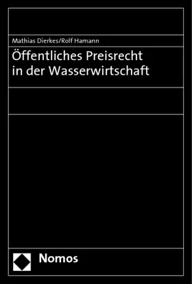 Dierkes / Hamann |  Öffentliches Preisrecht in der Wasserwirtschaft | Buch |  Sack Fachmedien