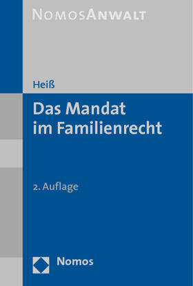 Heiß | Heiß, B: Mandat im Familienrecht | Buch | 978-3-8329-3868-0 | sack.de