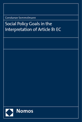 Semmelmann | Semmelmann, C: Social Policy Goals in the Interpretation of | Buch | 978-3-8329-3876-5 | sack.de