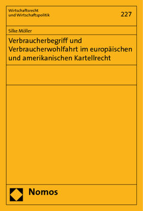 Möller | Möller, S: Verbraucherbegriff und Verbraucherwohlfahrt | Buch | 978-3-8329-3891-8 | sack.de