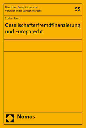 Herr | Herr, S: Gesellschafterfremdfinanzierung und Europarecht | Buch | 978-3-8329-3893-2 | sack.de