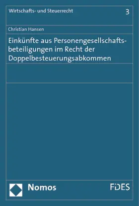 Hansen |  Einkünfte aus Personengesellschaftsbeteiligungen im Recht der Doppelbesteuerungsabkommen | Buch |  Sack Fachmedien