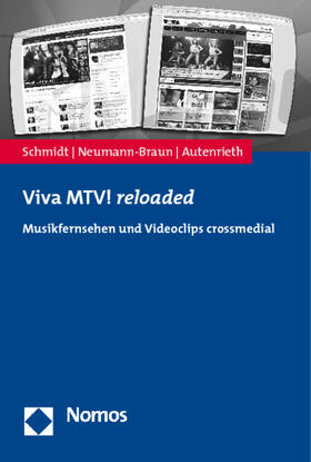 Schmidt / Neumann-Braun / Autenrieth | Viva MTV! reloaded | Buch | 978-3-8329-3912-0 | sack.de