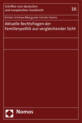 Scheiwe / Schuler-Harms |  Scheiwe, K: Aktuelle Rechtsfragen der Familienpolitik | Buch |  Sack Fachmedien