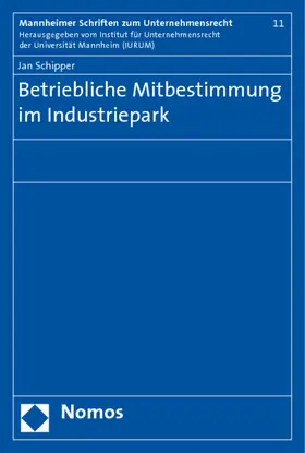 Schipper | Betriebliche Mitbestimmung im Industriepark | Buch | 978-3-8329-3942-7 | sack.de