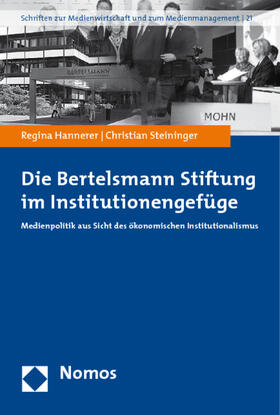 Hannerer / Steininger | Die Bertelsmann Stiftung im Institutionengefüge | Buch | 978-3-8329-3982-3 | sack.de
