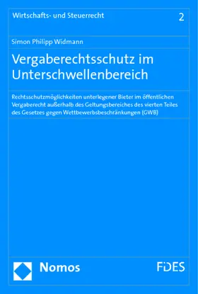 Widmann | Vergaberechtsschutz im Unterschwellenbereich | Buch | 978-3-8329-3983-0 | sack.de