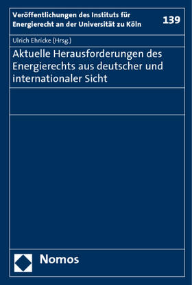 Ehricke | Aktuelle Herausforderungen des Energierechts | Buch | 978-3-8329-3990-8 | sack.de