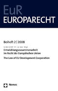 Bartelt / Dann |  Entwicklungszusammenarbeit in Recht der Europäischen Union. The Law of EU Development Cooperation | Buch |  Sack Fachmedien
