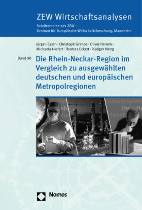 Egeln / Grimpe / Heneric | Die Rhein-Neckar-Region im Vergleich zu ausgewählten deutschen und europäischen Metropolregionen | Buch | 978-3-8329-3997-7 | sack.de