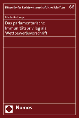 Lange |  Das parlamentarische Immunitätsprivileg als Wettbewerbsvorschrift | Buch |  Sack Fachmedien